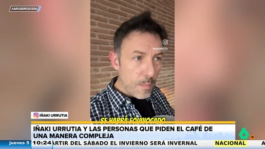 Iñaki Urrutia carga contra los 'tiquismiquis' del café cuando el bar está lleno: "Tenéis una hostia..." Iñaki Urrutia carga contra los 'tiquismiquis' del café cuando el bar está lleno: "Tenéis una hostia..."