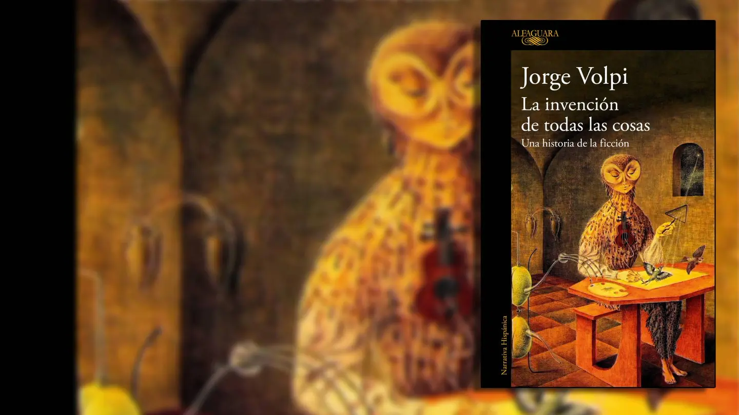 Portada de 'La invención de todas las cosas', de Jorge Volpi. Portada de 'La invención de todas las cosas', de Jorge Volpi.