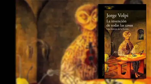 Portada de 'La invención de todas las cosas', de Jorge Volpi. Portada de 'La invención de todas las cosas', de Jorge Volpi.