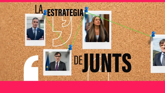 La estrategia de Junts La estrategia de Junts