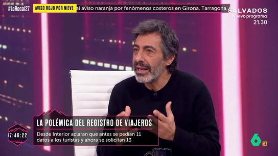 Juan del Val opina sobre el nuevo registro de viajeros: "La seguridad no puede ser la excusa para todo" "Si entran en los teléfonos móviles de todos, van a detener a muchos terroristas, pero a lo mejor esto no se puede hacer", afirma Juan del Val en este vídeo donde opina sobre el registro de viajeros lo que, señala, no implica un "cambio sustancial".