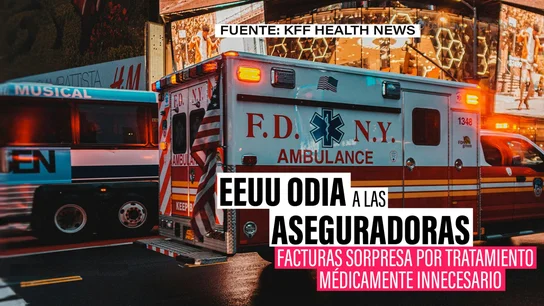 EEUU odia a las aseguradoras: facturas sorpresa por tratamiento médicamente innecesario EEUU odia a las aseguradoras: facturas sorpresa por tratamiento médicamente innecesario