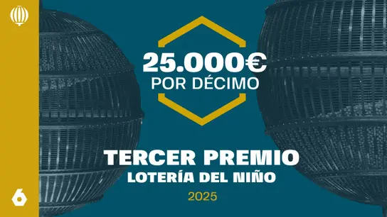 Comprueba el número ganador del tercer premio de la Lotería del Niño de 2025, reparte 25.000 euros por décimo. Comprueba el número ganador del tercer premio de la Lotería del Niño de 2025, reparte 25.000 euros por décimo.