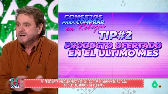 Paco Jiménez comparte cinco consejos para evitar timos y engaños al comprar en rebajas El periodista aconseja conservar siempre el ticket de todas nuestras compras. Además, todos los productos rebajados deben haber formado parte de la oferta habitual del comercio durante, al menos, un mes.