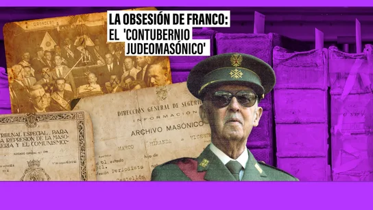 La obsesión de Franco por el 'contubernio judeo-masónico' La obsesión de Franco por el 'contubernio judeo-masónico'