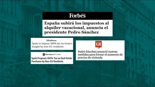 La propuesta de Sánchez de limitar la compra de viviendas a extranjeros llega a Reino Unido, Bosnia o Emiratos Árabes La propuesta de Sánchez de limitar la compra de viviendas a extranjeros llega a Reino Unido, Bosnia o Emiratos Árabes