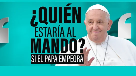 ¿Quién toma las riendas de la Iglesia si la salud del papa empeora? Así son las estructuras de poder en el Vaticano ¿Quién toma las riendas de la Iglesia si la salud del papa empeora? Así son las estructuras de poder en el Vaticano