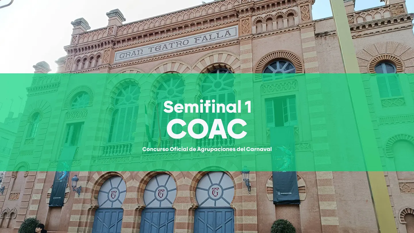 COAC 2025 | Orden de actuación de la semifinal 1 del Concurso del Carnaval de Cádiz COAC 2025 | Orden de actuación de la semifinal 1 del Concurso del Carnaval de Cádiz