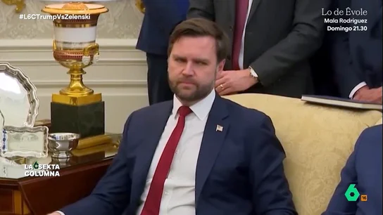J.D. Vance, el vicepresidente que "abrió las puertas del infierno" en el Despacho Oval laSexta Columna analiza en este vídeo el momento en el que el vicepresidente de Donald Trump, J.D. Vance, desata la bronca con Zelensi en el Despacho Oval: "Antes era antitrump y ahora es el más trumpista de todos", afirma Mario Saavedra.