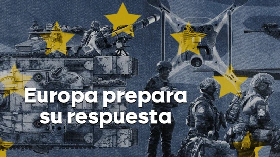 Europa se agrupa en un frente histórico para protegerse ante el cambio de paradigma comandado por Putin y Trump Europa se agrupa en un frente histórico para protegerse ante el cambio de paradigma comandado por Putin y Trump