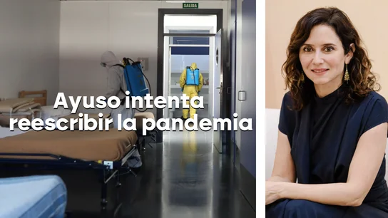 Ayuso intenta reescribir su gestión de la pandemia negando que muriesen 7.291 personas en residencias Ayuso intenta reescribir su gestión de la pandemia negando que muriesen 7.291 personas en residencias