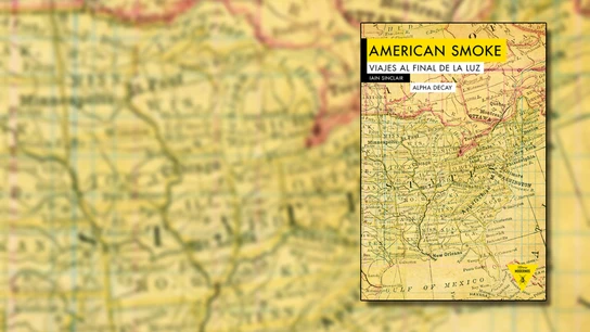 Portada de 'American Smoke', de Iain Sinclair. Portada de 'American Smoke', de Iain Sinclair.