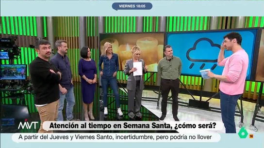 Los colaboradores de Más Vale Tarde le piden un pronóstico a Francisco Cacho sobre el tiempo en sus destinos de Semana Santa Los colaboradores de Más Vale Tarde le piden un pronóstico a Francisco Cacho sobre el tiempo en sus destinos de Semana Santa