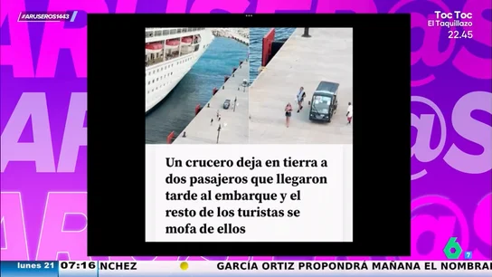 Llegan tarde a embarcar, pierden el crucero y "la gente se cachondea de ellos en cubierta" Llegan tarde a embarcar, pierden el crucero y "la gente se cachondea de ellos en cubierta"