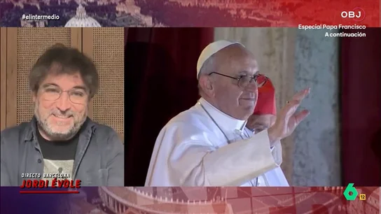 Jordi Évole, sobre el papa Francisco: "Parecía radical porque el mundo se desplazó hacia la extrema derecha" Jordi Évole, sobre el papa Francisco: "Parecía radical porque el mundo se desplazó hacia la extrema derecha"