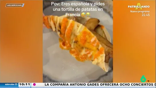 Una española pide una tortilla de patatas en Francia y le sirven una especie de burrito: "Han confundido México con España" Una española pide una tortilla de patatas en Francia y le sirven una especie de burrito: "Han confundido México con España"