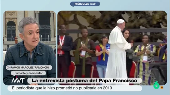 Ramoncín, sobre el papa Francisco: "Estamos ante un hombre que tiene los mismos problemas y emociones que nosotros" El sumo pontífice se sinceraba en una entrevista, que se ha publicado de manera póstuma, sobre su salud mental. El papa explicaba que, por ejemplo, durante su etapa eclesiástica en Argentina, había acudido a terapia.