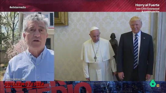 Guillermo Fesser, sobre la relación de Trump con el papa Francisco: "Si su santidad era el pastor, él claramente es el lobo" El corresponsal cuenta que los católicos ultraconservadores de la Casa Blanca quieren que Trump presione a Kevin Farrell, actual camarlengo, para que intente, por todos los medios, "que salga un MAGA papa".