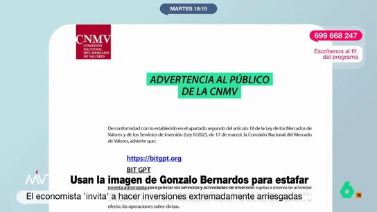 La CNMV ya advirtió de la empresa 'fake' que usa la imagen de Gonzalo Bernados para estafar Más Vale Tarde contacta con la empresa detrás de la estafa que usa la imagen de Gonzalo Bernardos. Asegura que todo está regulado por la CNMV, pero es falso. La Comisión Nacional del Mercado de Valores ya advirtió sobre ella.