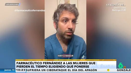 Farmaceutico Fernandez, al estudio que desvela "cuánto tiempo pasan las mujeres en decidir qué ponerse": "Se puede estudiar un idioma" Farmaceutico Fernandez, al estudio que desvela "cuánto tiempo pasan las mujeres en decidir qué ponerse": "Se puede estudiar un idioma"