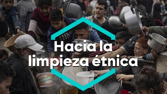 Hacia la limpieza étnica Hacia la limpieza étnica