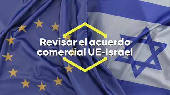 Revisar el acuerdo comercial de Israel Revisar el acuerdo comercial de Israel