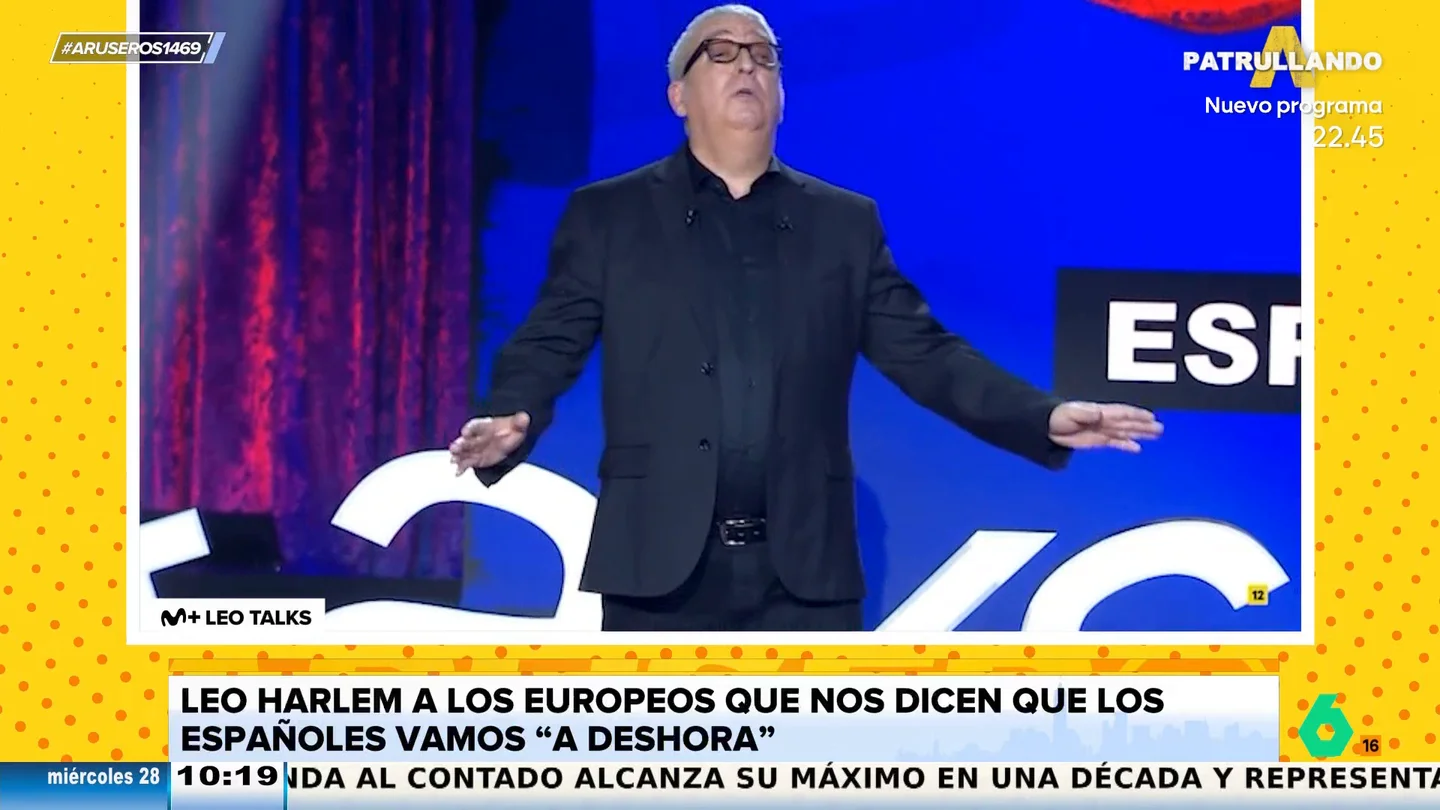 Leo Harlem, a los europeos que dicen que los españoles vamos a "deshora": "Es un ritmo diferente" Leo Harlem, a los europeos que dicen que los españoles vamos a "deshora": "Es un ritmo diferente"