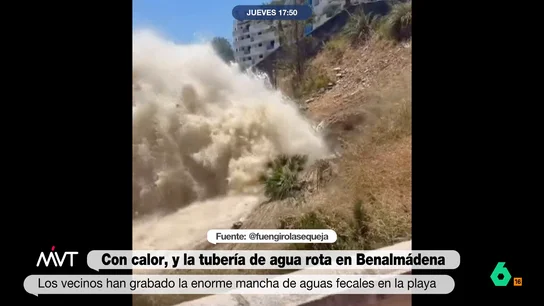 La rotura de una tubería en Benalmádena deja un espectacular chorro de aguas fecales: la mancha llega hasta la playa Más Vale Tarde analiza las imágenes que llegan desde Benalmádena, donde la rotura de una tubería ha dejado un tremendo chorro de aguas fecales que llega hasta la playa. El Ayuntamiento pide a los vecinos reducir el consumo de agua.