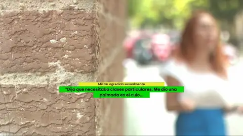 "Me dio una palmada en el culo y me dio una crisis de ansiedad": el testimonio de una militar que denunció abusos en el Ejército "Me dio una palmada en el culo y me dio una crisis de ansiedad": el testimonio de una militar que denunció abusos en el Ejército
