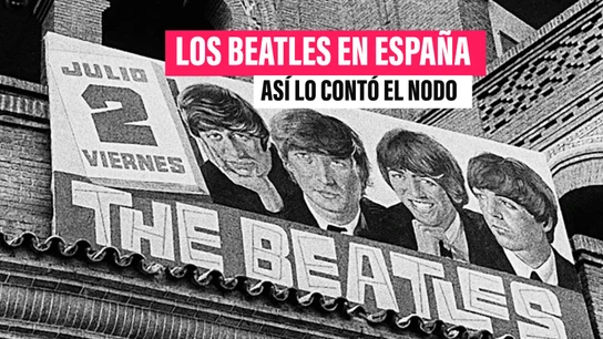 Cuando el Nodo quiso boicotear la gira de los Beatles por miedo al contagio de sus ideas "revolucionarias" Cuando el Nodo quiso boicotear la gira de los Beatles por miedo al contagio de sus ideas "revolucionarias"