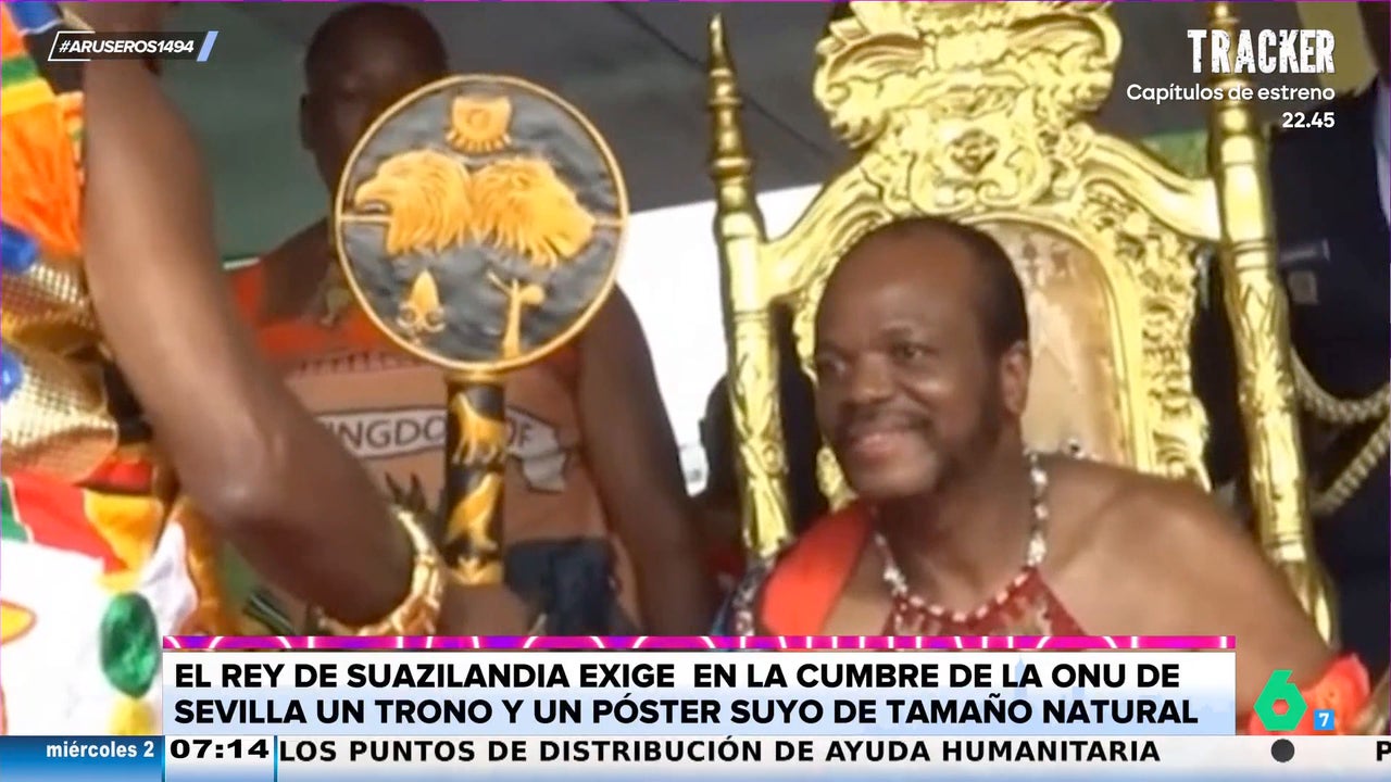 El rey de Suazilandia exige en la cumbre de la ONU de Sevilla un trono y un póster suyo: "Se ha visto a su equipo en una copistería"