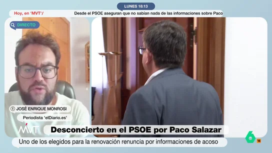 Monrosi, crítico con la reacción del PSOE con Paco Salazar: "Se equivocaría si no hace otra cosa que escuchar a las mujeres" El periodista de 'elDiario.es' afirma que muchas mujeres se pusieron en contacto con su medio el pasado viernes al saber que Paco Salazar "iba a ser encumbrado al máximo poder".
