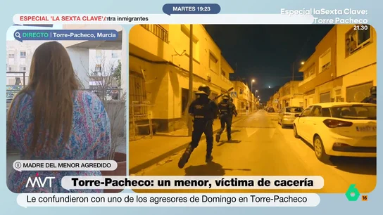 Habla la madre del menor agredido en Torre-Pacheco: "El imán les pidió que no intervinieran y lo dejaran en manos de la Policía" Habla la madre del menor agredido en Torre-Pacheco: "El imán les pidió que no intervinieran y lo dejaran en manos de la Policía"