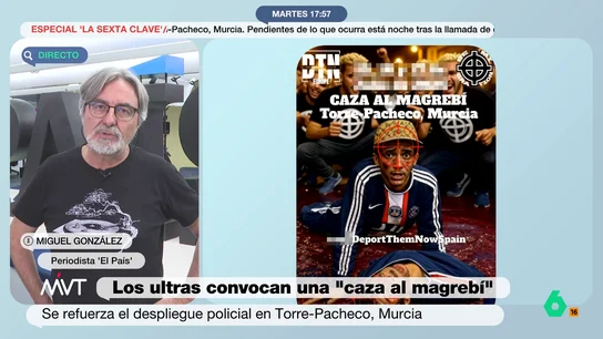 Miguel González, sobre la detención del líder de Deport Them Now: "No me atrevería a decir que el detenido es el cabecilla" Miguel González, sobre la detención del líder de Deport Them Now: "No me atrevería a decir que el detenido es el cabecilla"