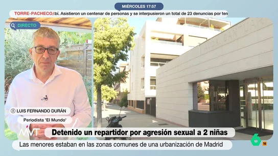 Luís Fernando Durán, sobre la agresión sexual en Madrid: "Los conserjes tienen grupo de WhatsApp y nunca habían detectado nada raro" Luis Fernando Durán explica en este vídeo que los conserjes de Montecarmelo no habían detectado "nada extraño" antes de la agresión sexual a dos niñas por la que ha sido detenido un repartidor. Ahora, señala, han hablado de "extremar la precaución".