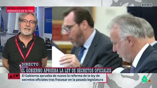 Miguel González explica qué artículo en la ley de secretos oficiales le parece un poco "inquietante": "Está redactado en términos muy crípticos" Miguel González explica qué artículo en la ley de secretos oficiales le parece un poco "inquietante": "Está redactado en términos muy crípticos"