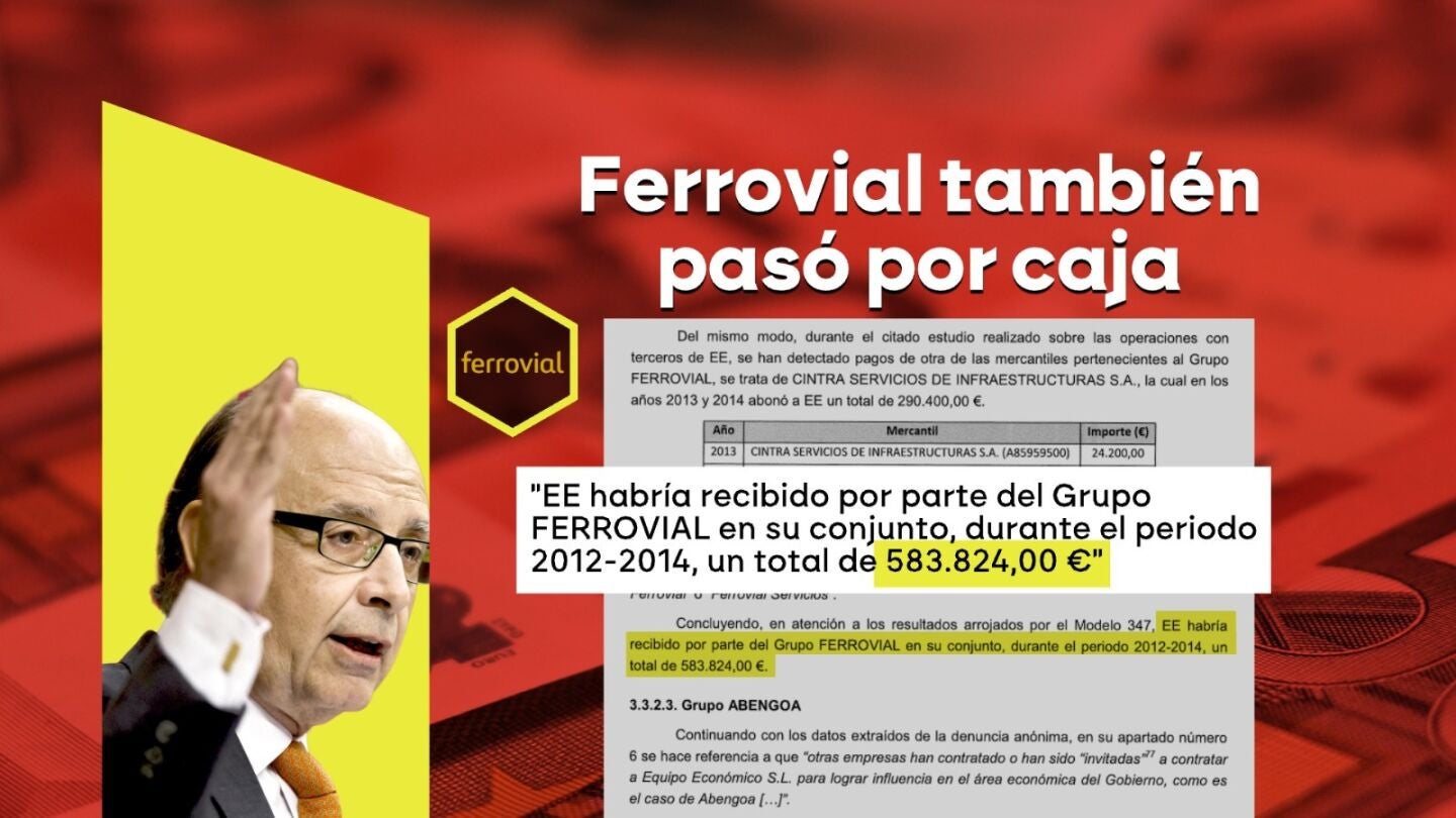 Ferrovial se suma a la lista de empresas que pagaron a Equipo Econ&oacute;mico para obtener leyes a medida a trav&eacute;s de Montoro