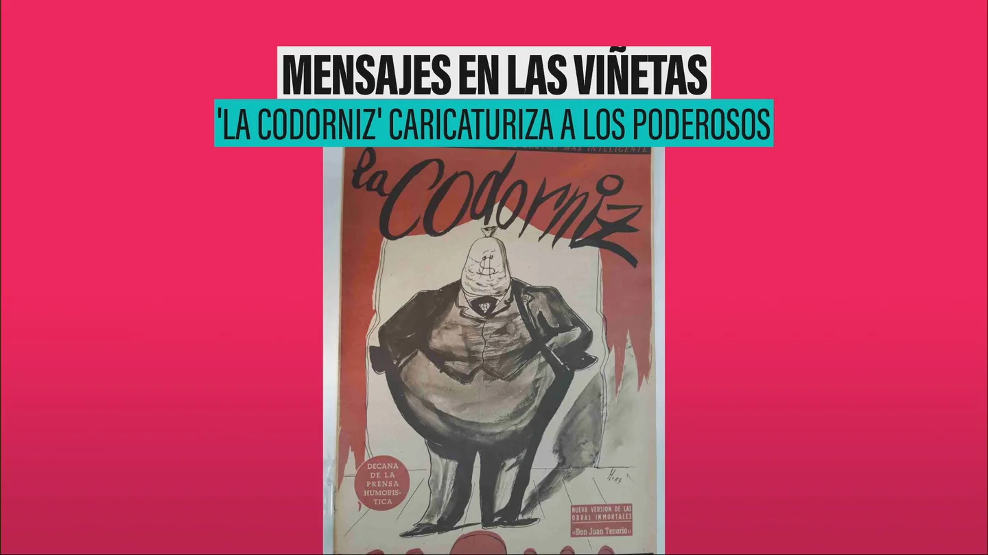 'La Codorniz' caricaturiza a los poderosos 'La Codorniz' caricaturiza a los poderosos
