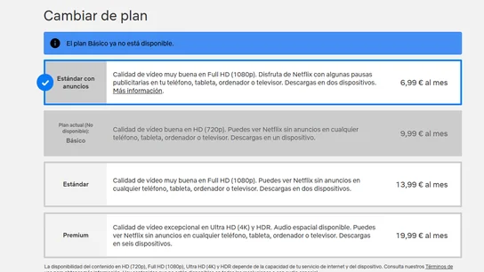 Así muestra Netflix el final de su plan Básico como "no disponible". Así muestra Netflix el final de su plan Básico como "no disponible".