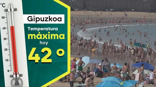 Gipuzkoa ha registrado en algunas localidades temperaturas que han alcanzado los 42 grados Gipuzkoa ha registrado en algunas localidades temperaturas que han alcanzado los 42 grados