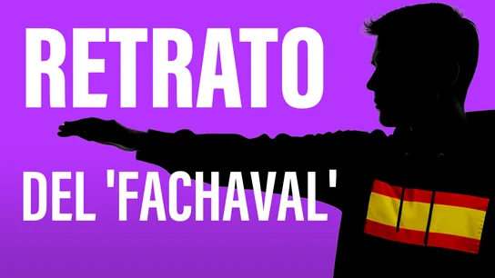 Radiografía de los 'fachavales': jóvenes en conflicto con la igualdad, la migración y la democracia Radiografía de los 'fachavales': jóvenes en conflicto con la igualdad, la migración y la democracia