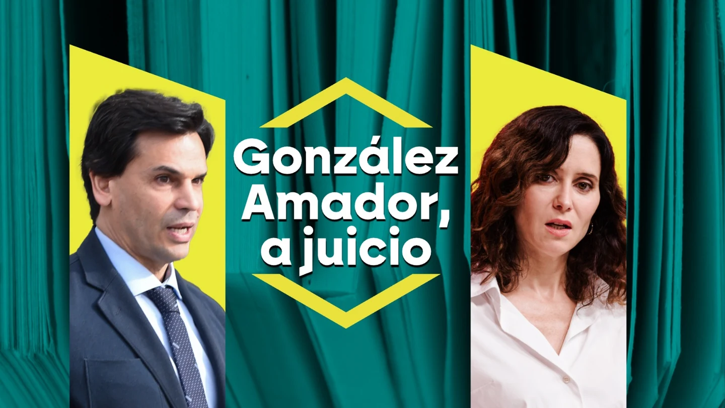 González Amador, a juicio González Amador, a juicio