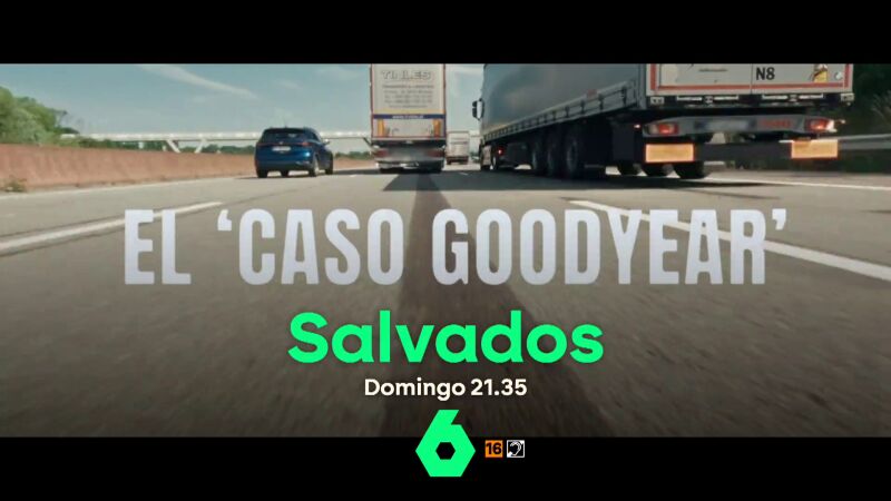 El próximo domingo en Salvados, Gonzo saca a la luz 'el caso Goodyear' en España: "Y de repente, reventó la rueda"