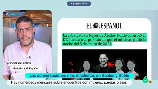 Jorge Calabrés, sobre los encuentros de Ábalos con mujeres prostituidas: "Muchas veces se producían en mitad de su agenda" Como se publica en 'El Español', el exministro socialista mantenía encuentros con mujeres prostituidas y que era Koldo García, su exasesor, el que se encargaba de gestionar esos encuentros.