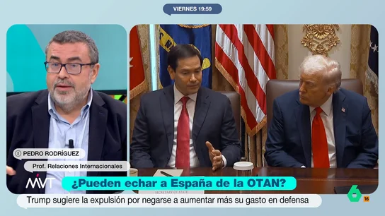 Pedro Rodríguez, tras la amenaza de Trump a España: "Su afán vengativo está más que demostrado" Trump ha pedido que expulsen a España de la OTAN por no aumentar el gasto en defensa. El profesor de Relaciones Internacionales considera que esta amenaza confirma la precaria situación que tiene el Gobierno con la administración Trump.