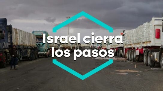 Israel cierra los pasos de ayuda para presionar a Ham&aacute;s.