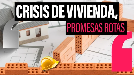 La vivienda pública sigue siendo un sueño: de 184.000 pisos prometidos, solo 80.000 en marcha y menos de 500 entregados La vivienda pública sigue siendo un sueño: de 184.000 pisos prometidos, solo 80.000 en marcha y menos de 500 entregados