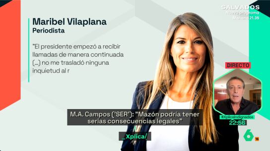 Miguel &Aacute;ngel Campos, sobre la declaraci&oacute;n de Vilaplana: "Si se demuestra que Maz&oacute;n dio ordenes, podr&iacute;a tener una responsabilidad penal"