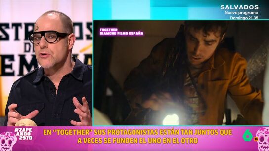 ZAPEANDO | Alberto Rey, sobre 'Together: juntos hasta la muerte': "Est&aacute; hecha de trozos de otras pel&iacute;culas"