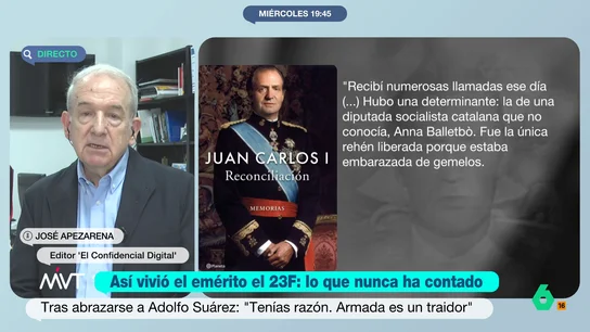 José Apezarena considera "un error" que el rey emérito hable del 23F en su libro: "Puede que se empiecen a plantear preguntas" José Apezarena explica en este vídeo el problema de que el rey Juan Carlos vuelva a poner el foco en el 23F y plantea algunas cuestiones que podrían enturbiar la imagen del monarca como 'salvador' de la democracia en España.